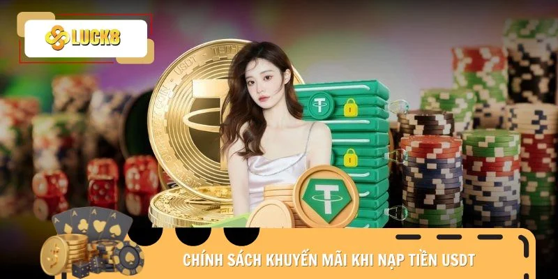 Chính sách khuyến mãi khi nạp tiền USDT
